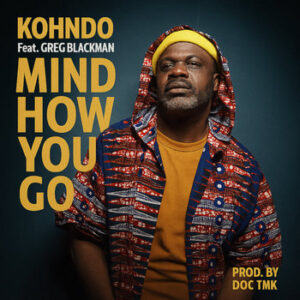 Kohndo - Mind How You Go - Greg Blackman - Radio Krimi