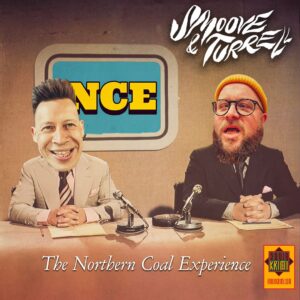 The Northen Coal Experience - Smoove & Turrell - Radio Krimi
