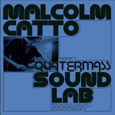 Malcolm Catto Presents: Quatermass Sound Lab sur Strut !