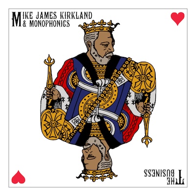 mike-james-kirkland-monophonics-the-business-ubiquity-records/
