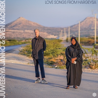 Juweeriya Janno & Sven Kacirek - Love Songs from Hargeysa