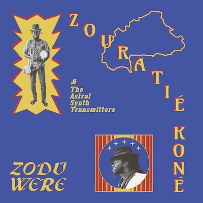 Zodu Were par Zouratié Koné & The Astral Synth Transmitters